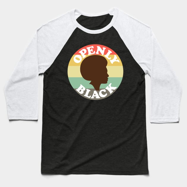 Openly Black Afro Pride Baseball T-Shirt by MMROB